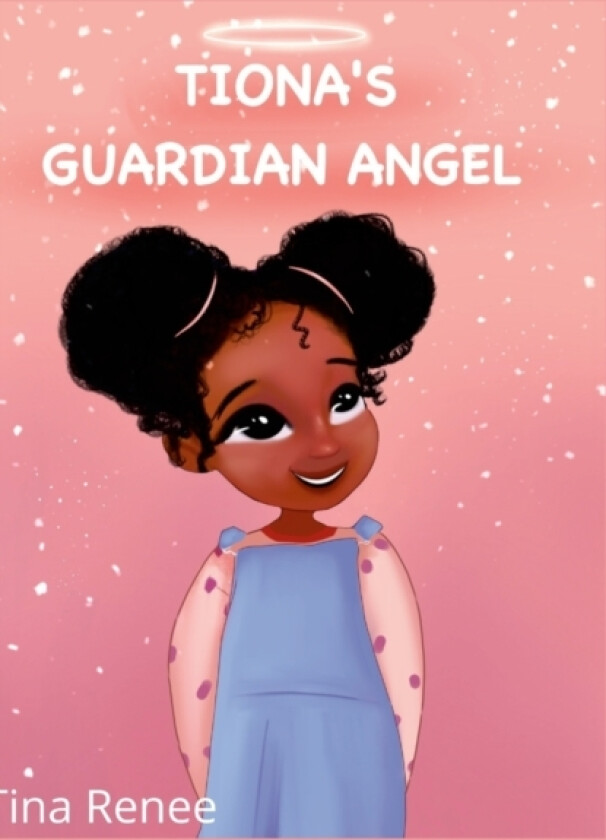 Tiona's Guardian Angel av Tina Renee (Hardcover)