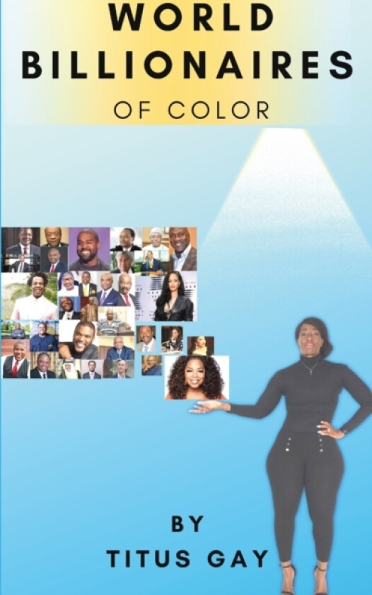 World Billionaires of Color av Titus Gay (Paperback)