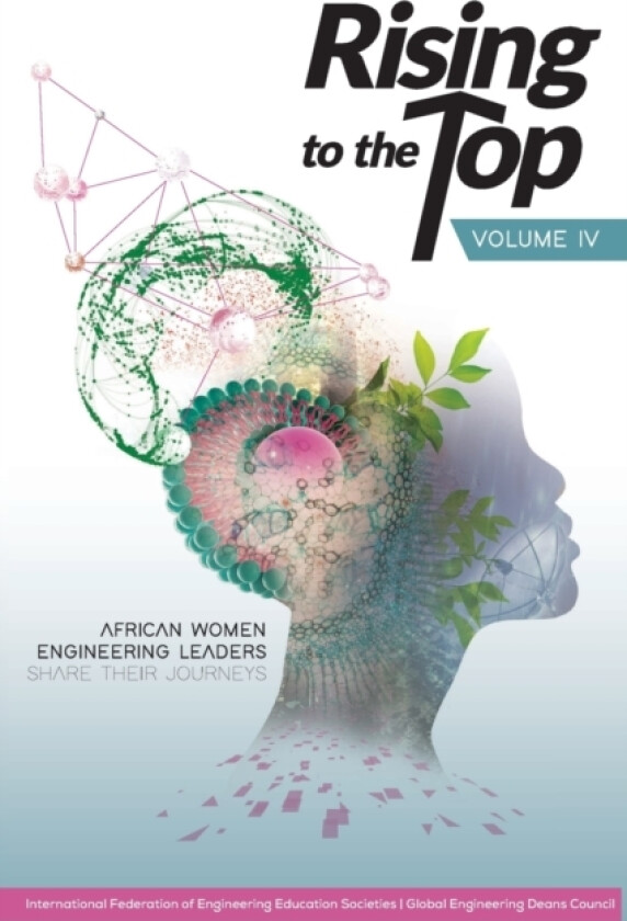 Rising to the Top av International Federation of Engineering, Global Engineering Deans Council (Paperback)