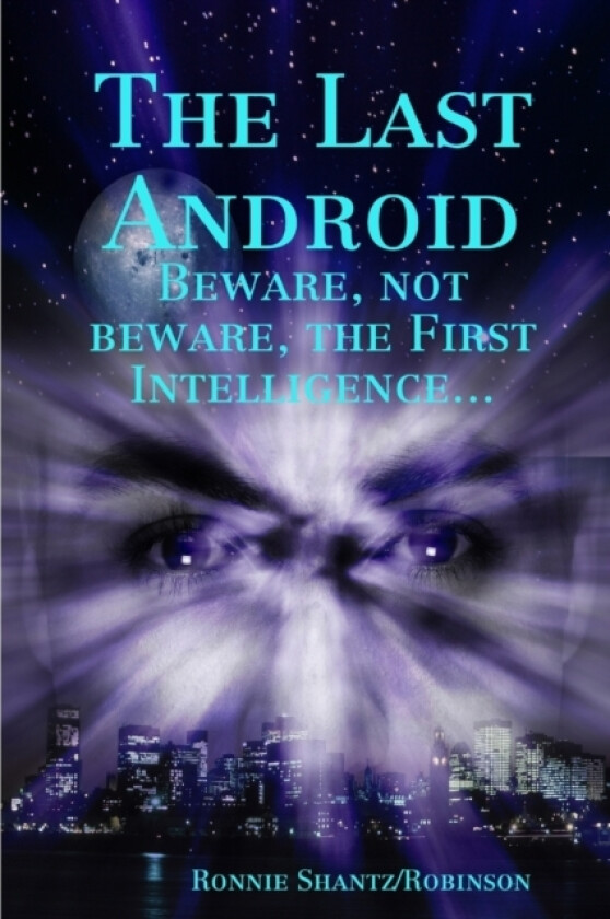 The Last Android av Ronnie Shantz/Robinson (Paperback)