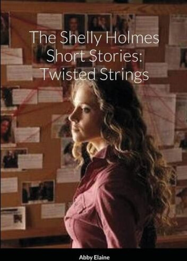 The Shelly Holmes Short Stories av Abby Tonn (Paperback)