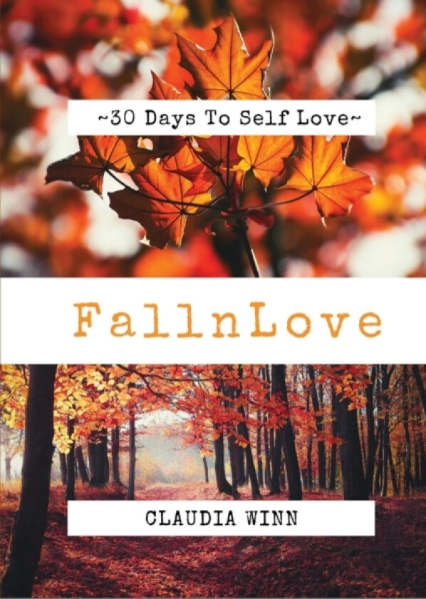 30 Days To Self Love Fall n Love av Claudia Winn (Paperback)