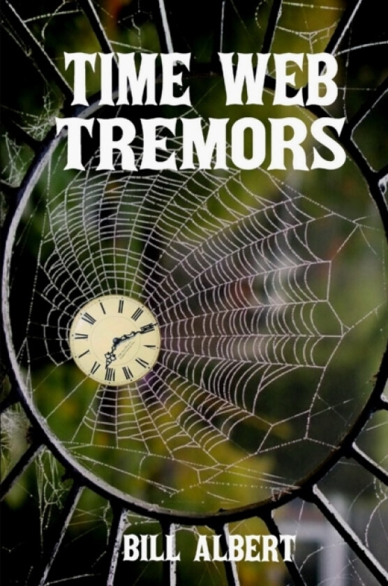 Time Web Tremors av Bill Albert (Paperback)