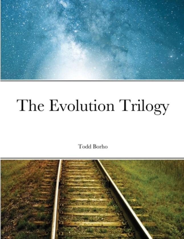 The Evolution Trilogy av Todd Borho (Paperback)