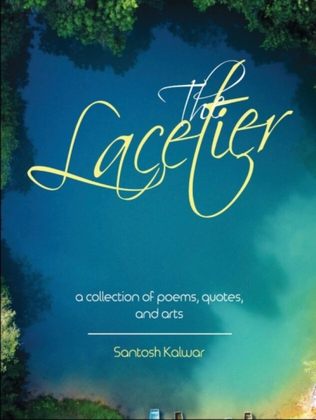 The Lacetier av Santosh Kalwar (Paperback)
