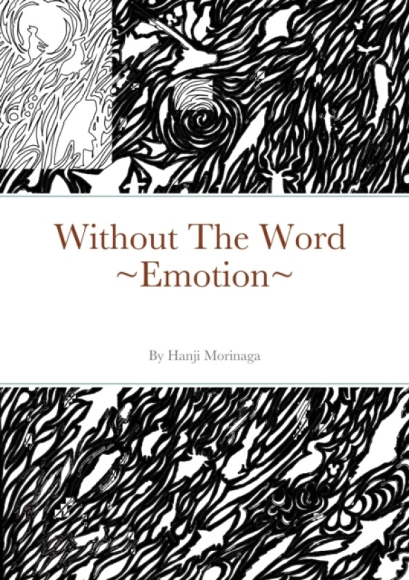 Without The Word Emotion av Hanji Morinaga (Paperback)