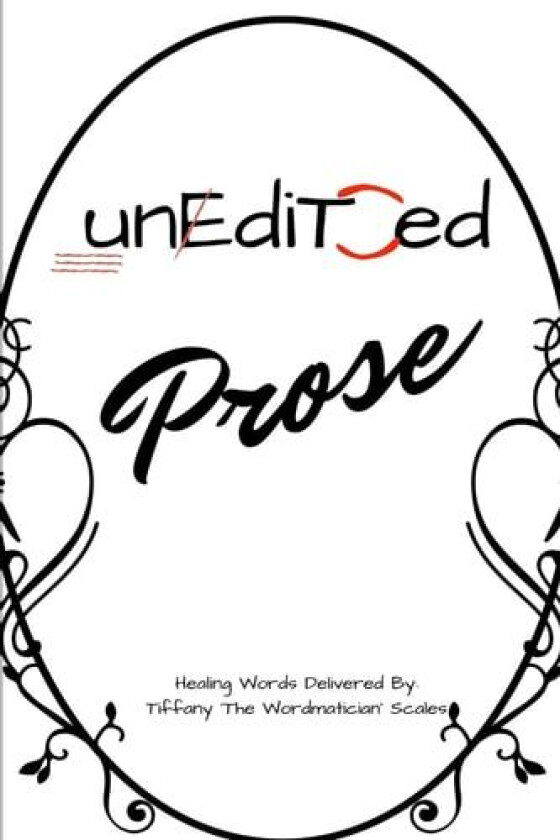 Unedited: Prose av Tiffany Scales (Paperback)