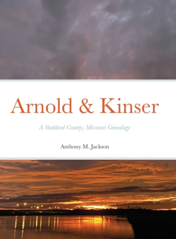 Arnold & Kinser av Anthony M Jackson (Hardcover)