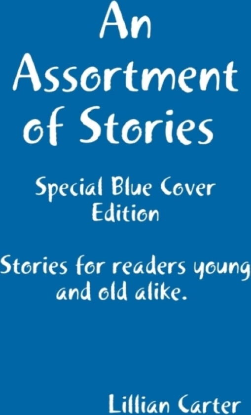 An Assortment of Stories (Special Blue Cover Edition) av Lillian Carter (Hardcover)