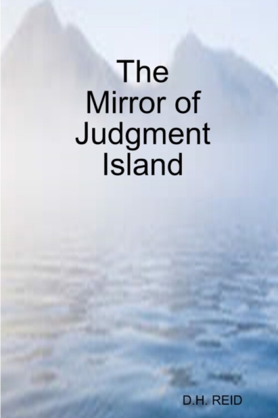 The Mirror of Judgment Island av D.H. REID (Paperback)