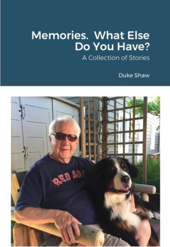 Memories. What Else Do You Have? av Duke Shaw (Paperback)