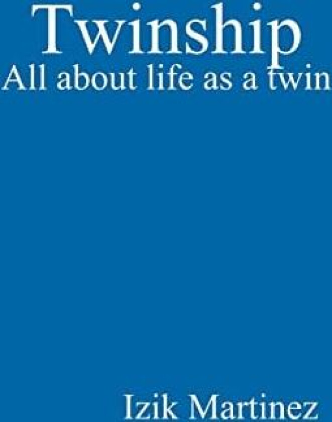 Twinship av Izik Martinez (Paperback)