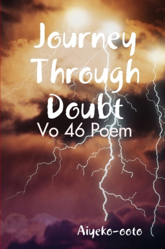 Journey Through Doubt av Aiye-ko ooto (Paperback)