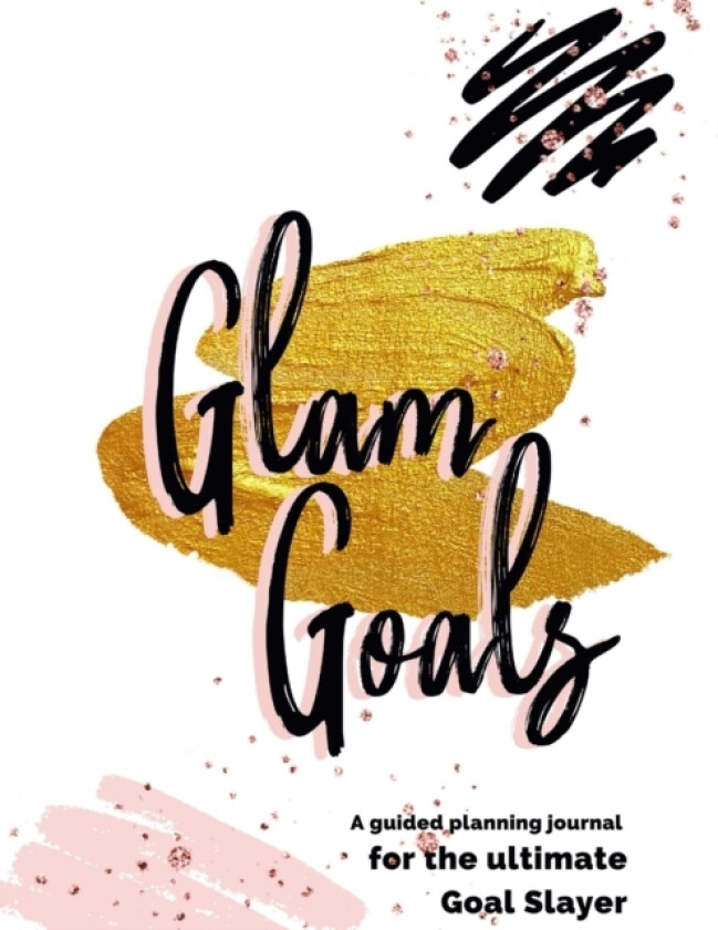 Glam Goals av Marlaina Blackshear (Paperback)