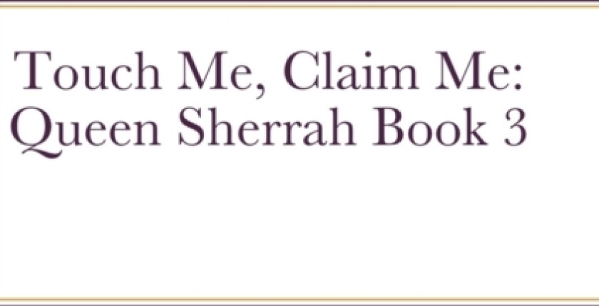 Touch Me, Claim Me av Cherise Briscoe (Hardcover)