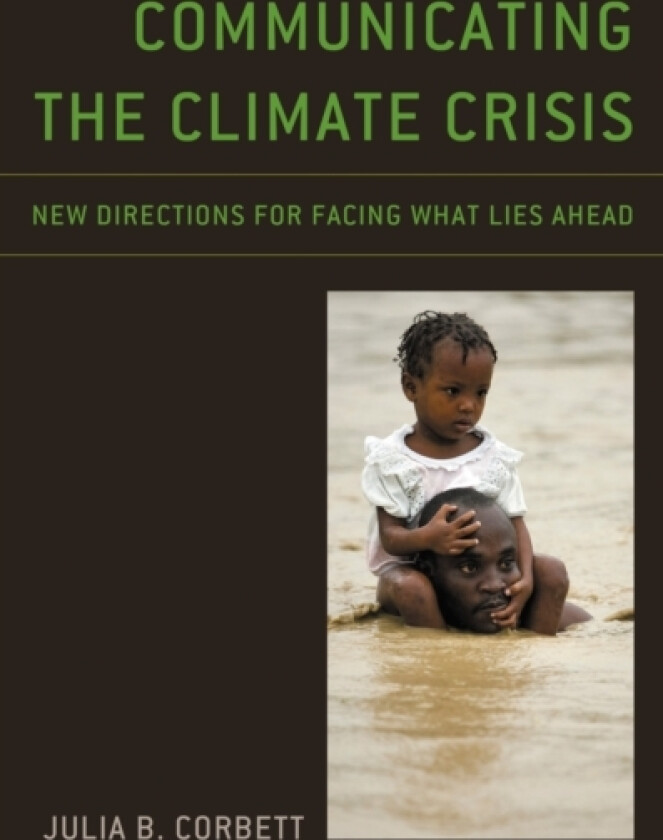 Communicating the Climate Crisis av Julia B. Corbett (Paperback)