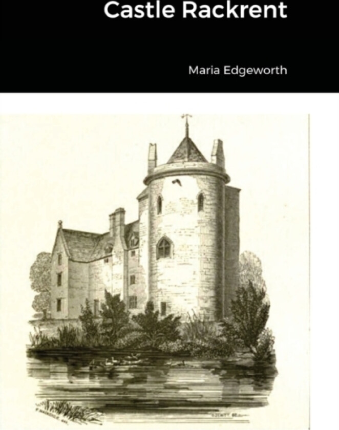 Castle Rackrent av Maria Edgeworth (Hardcover)