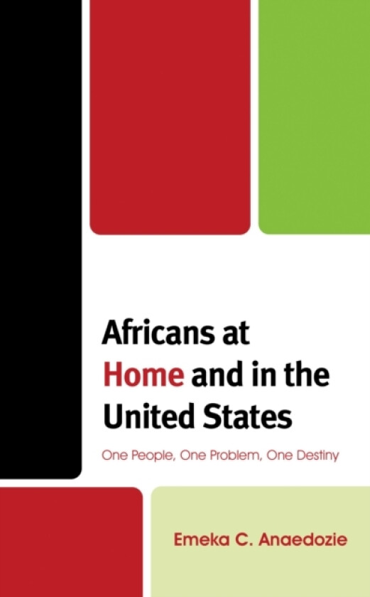 Africans at Home and in the United States av Emeka C. Anaedozie (Paperback)