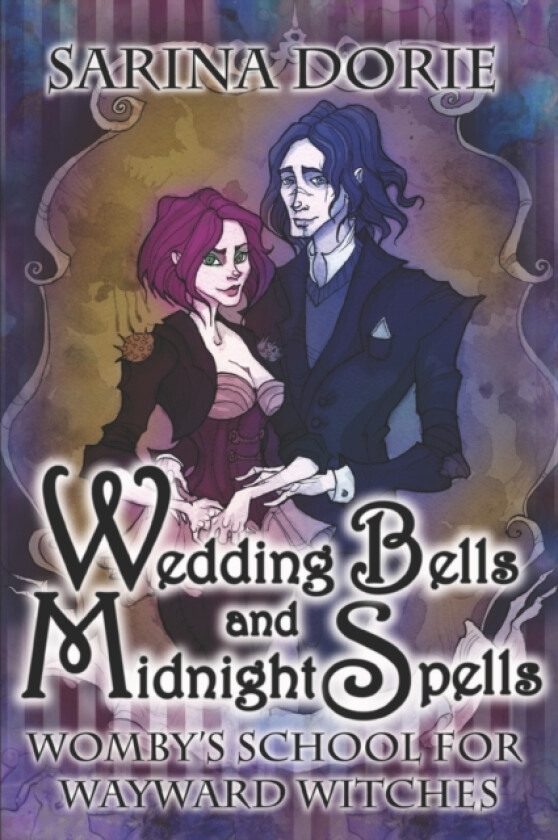 Wedding Bells and Midnight Spells av Sarina Dorie (Paperback)