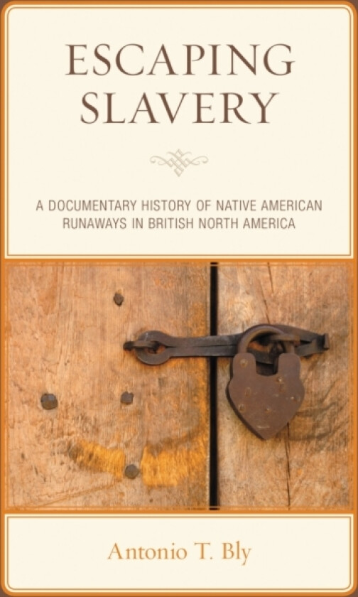 Escaping Slavery av Antonio T. Bly (Paperback)