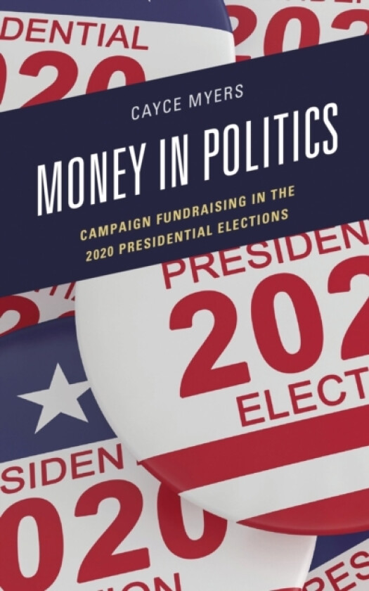 Money in Politics av Cayce Myers (Hardcover)