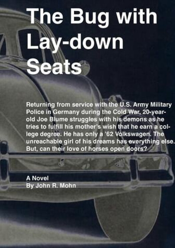 The Bug with Lay-down Seats av John Mohn (Paperback)