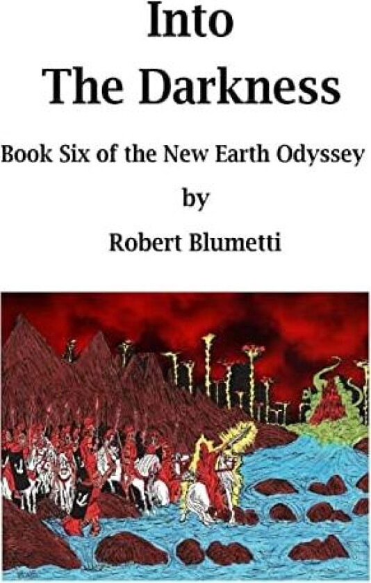 NEO - Into the Darkness - Book Six av Robert Blumetti (Paperback)