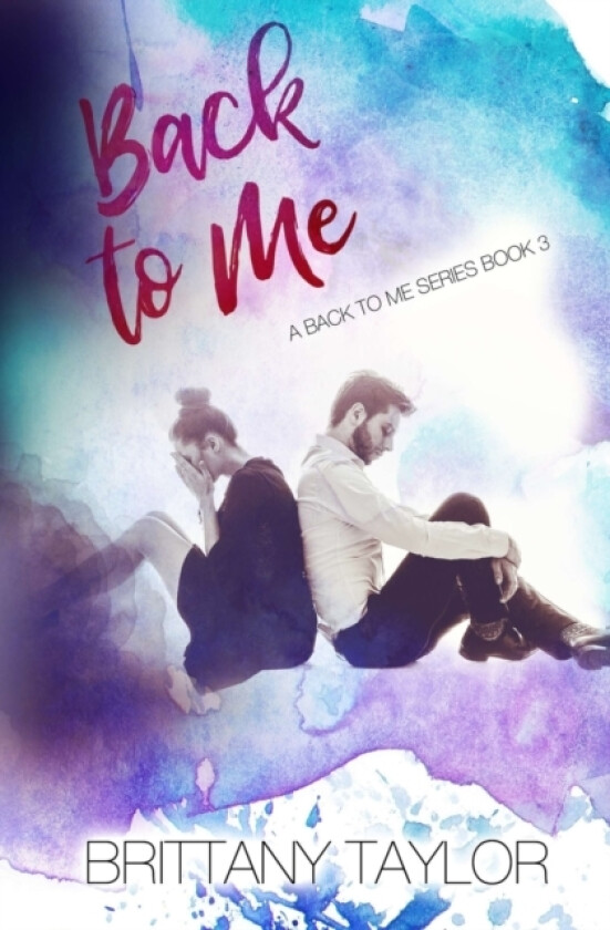 Back to Me av Brittany Taylor (Paperback)