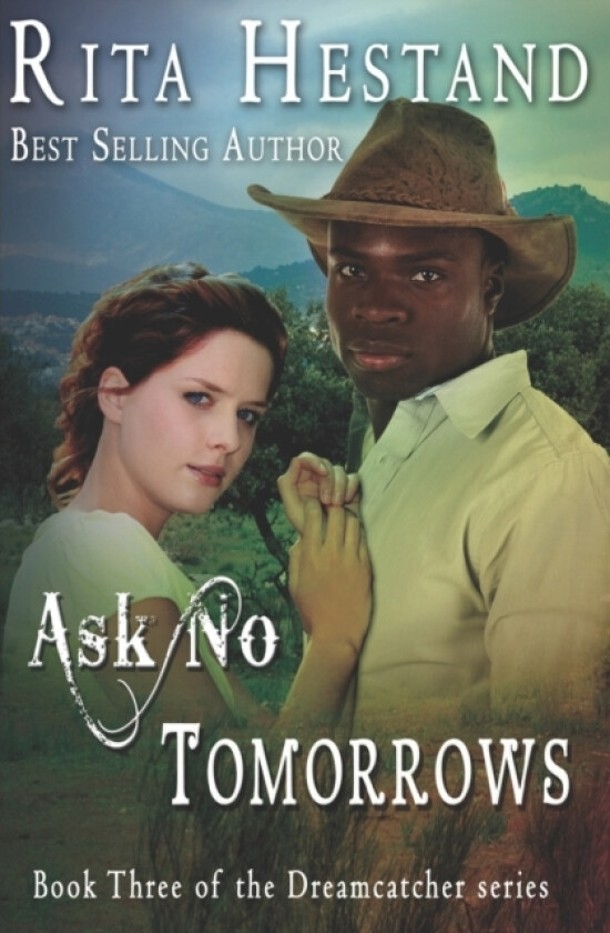 Ask No Tomorrows av Rita Hestand Hestan (Paperback)