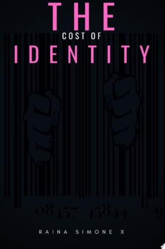 The Cost of Identity av Raina Simone Henderson (Paperback)