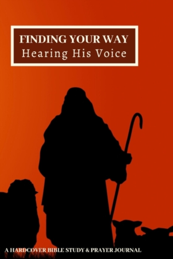 Finding Your Way Hearing His Voice: A Hardcover Bible Study & Prayer Journal av Maranatha Ministries International (Hardcover)