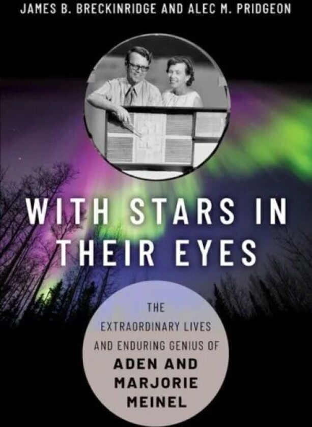 With Stars in Their Eyes av James B. (Adjunct Professor College of Optical Sciences Adjunct Professor College of Optical Sciences University of Arizon