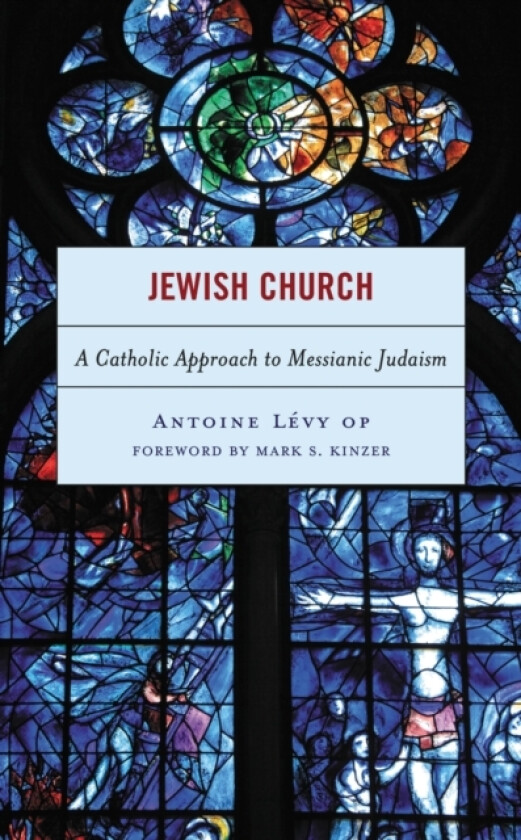 Jewish Church av Antoine O.P. Levy (Paperback)