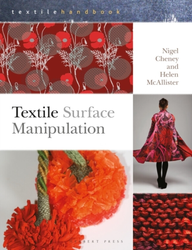 Textile Surface Manipulation av Nigel Cheney, Dr.Helen McAllister (Paperback)