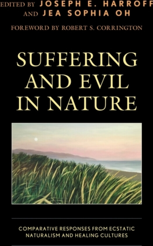 Suffering and Evil in Nature av Robert S. Corrington (Hardcover)