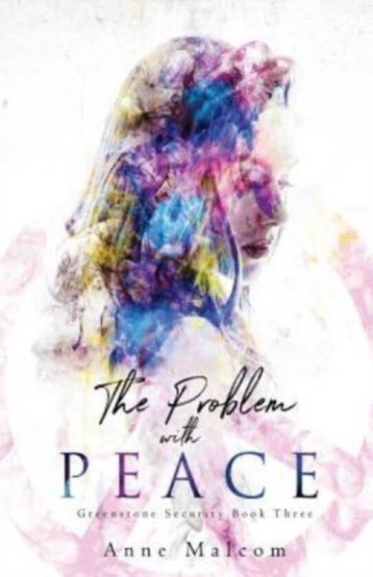 The Problem with Peace av Anne Malcom (Paperback)