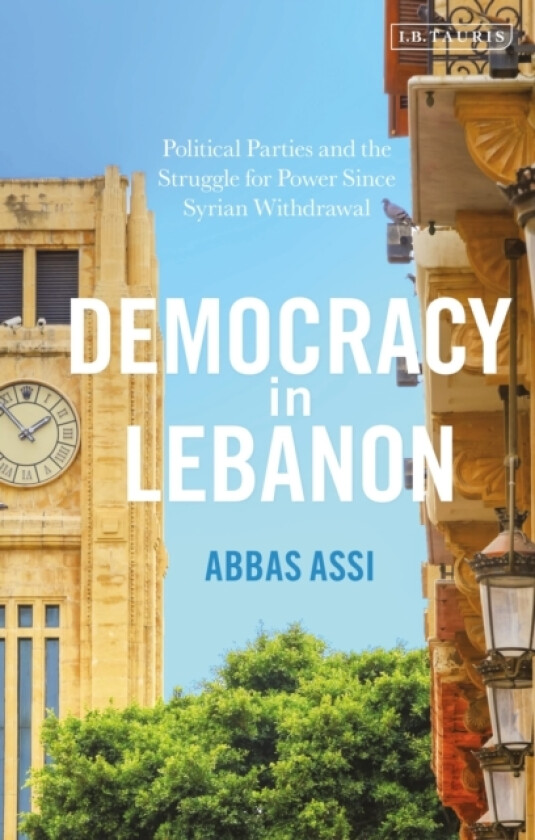 Democracy in Lebanon av Abbas Assi (Paperback)