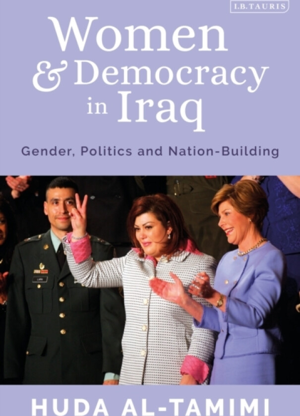 Women and Democracy in Iraq av Huda Al-Tamimi (Hardcover)