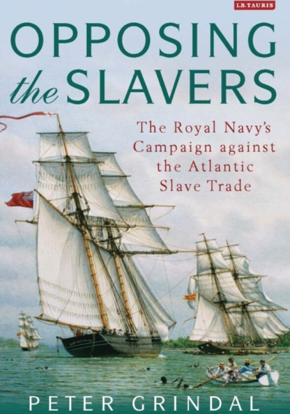Opposing the Slavers av Peter Grindal (Paperback)