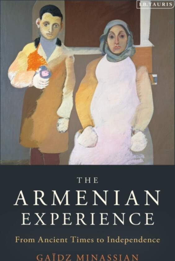 The Armenian Experience av Gaidz Minassian (Hardcover)
