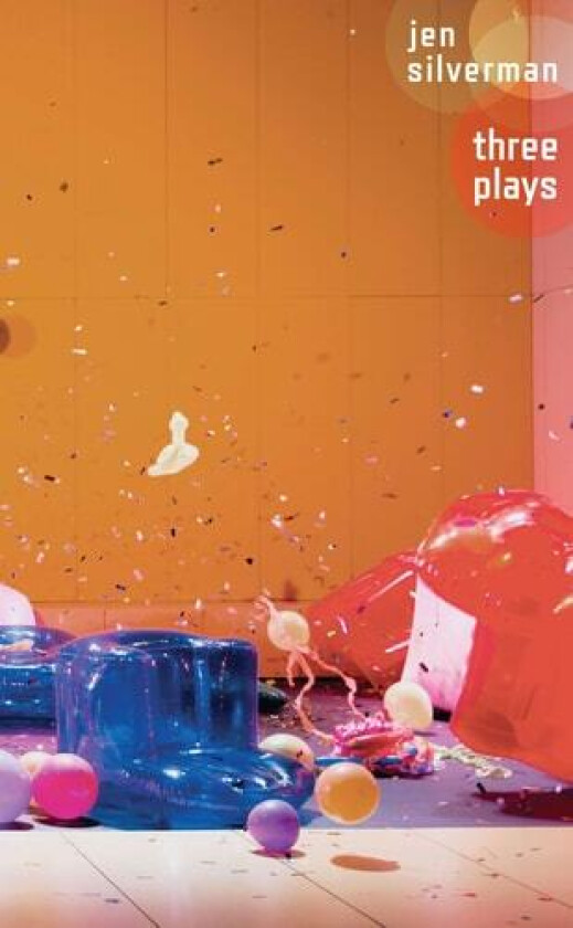 Jen Silverman: Three Plays av Jen Silverman (Paperback)