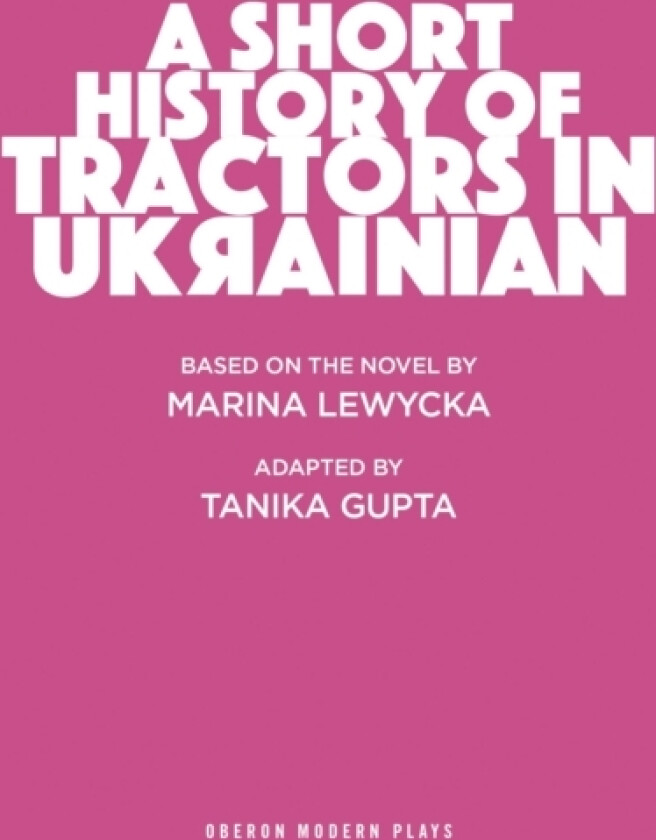 A Short History of Tractors in Ukrainian av Tanika Gupta (Paperback)