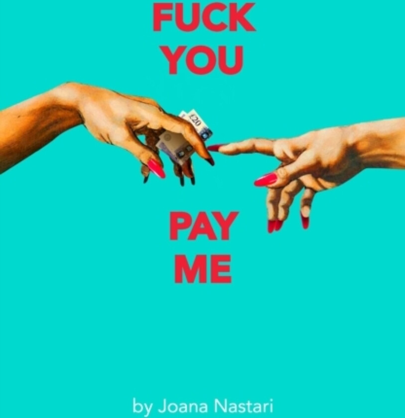 F*ck You Pay Me av Joana Nastari (Paperback)