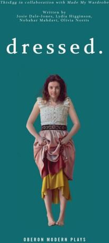 dressed. av ThisEgg, Josie Dale-Jones, Lydia Higginson (Paperback)
