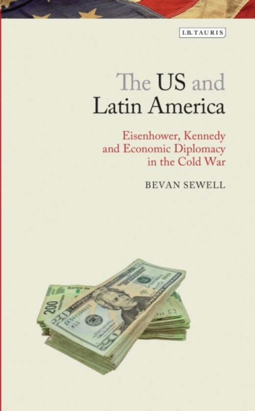 The US and Latin America av Bevan Sewell (Hardcover)