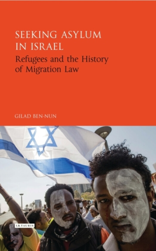 Seeking Asylum in Israel av Dr Gilad Ben-Nun (Hardcover)