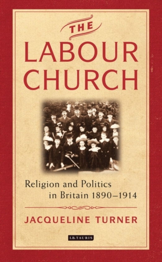 The Labour Church av Jacqueline Turner (Hardcover)