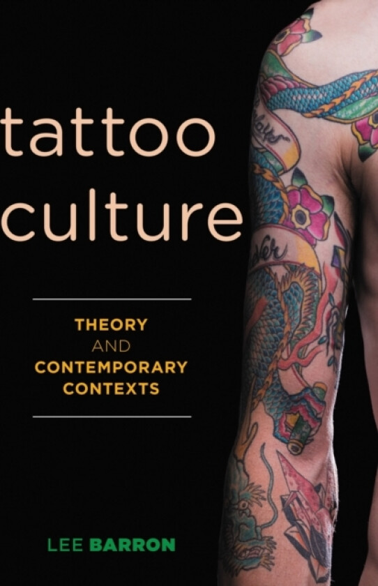 Tattoo Culture av Lee Barron (Hardcover)