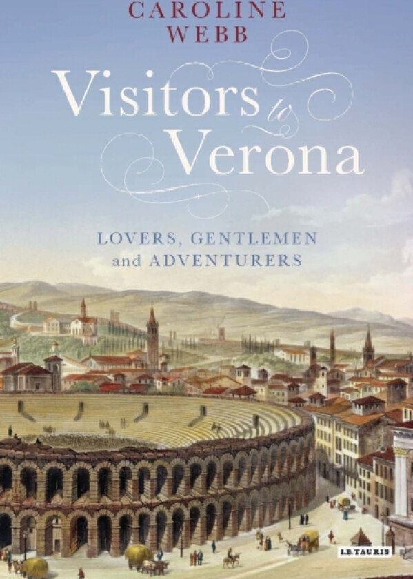 Visitors to Verona av Caroline Webb (Hardcover)