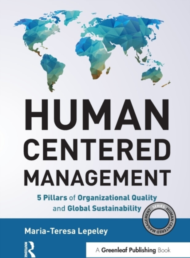 Human Centered Management av Maria-Teresa Lepeley (Paperback)